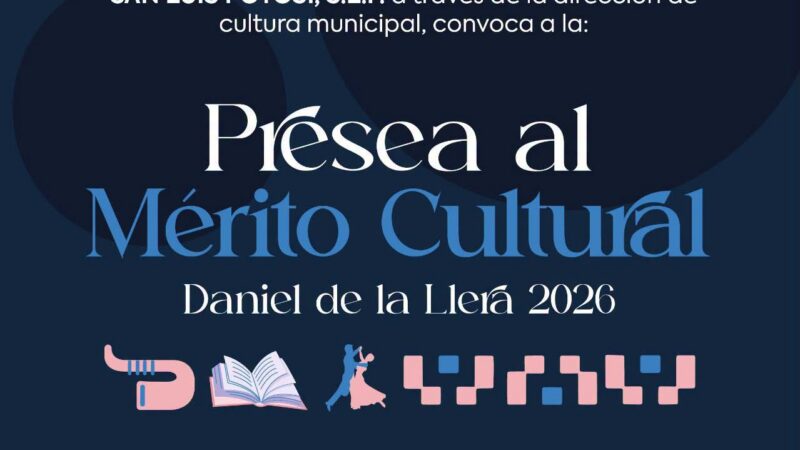 INVITA GOBIERNO MUNICIPAL A POSTULAR CANDIDATURAS PARA LA PRESEA AL MÉRITO CULTURAL “DANIEL DE LA LLERA” 2026