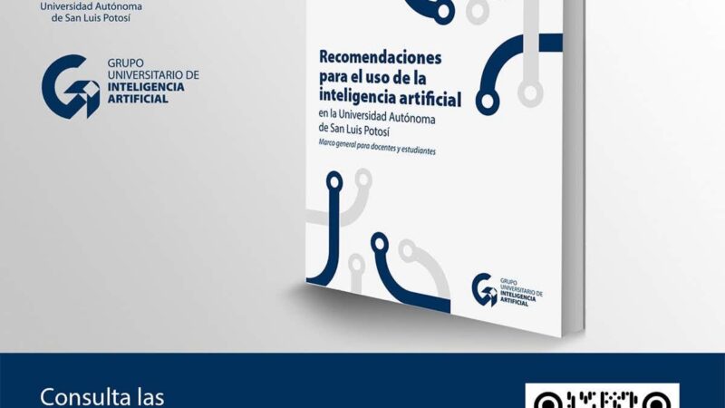 UASLP establece criterios para el uso de la inteligencia artificial en su comunidad universitaria.