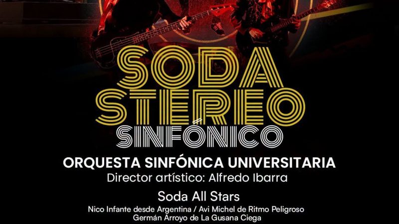 ORQUESTA SINFÓNICA UNIVERSITARIA RENDIRÁ HOMENAJE A SODA STEREO CON CONCIERTO