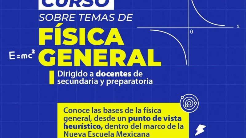 Faculta de Ciencias UASLP convoca a docentes de secundaria y preparatoria a fortalecer la enseñanza de la física con curso gratuito.