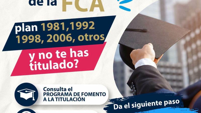 UASLP abre nuevas oportunidades de titulación para egresados de la Facultad de Contaduría y Administración