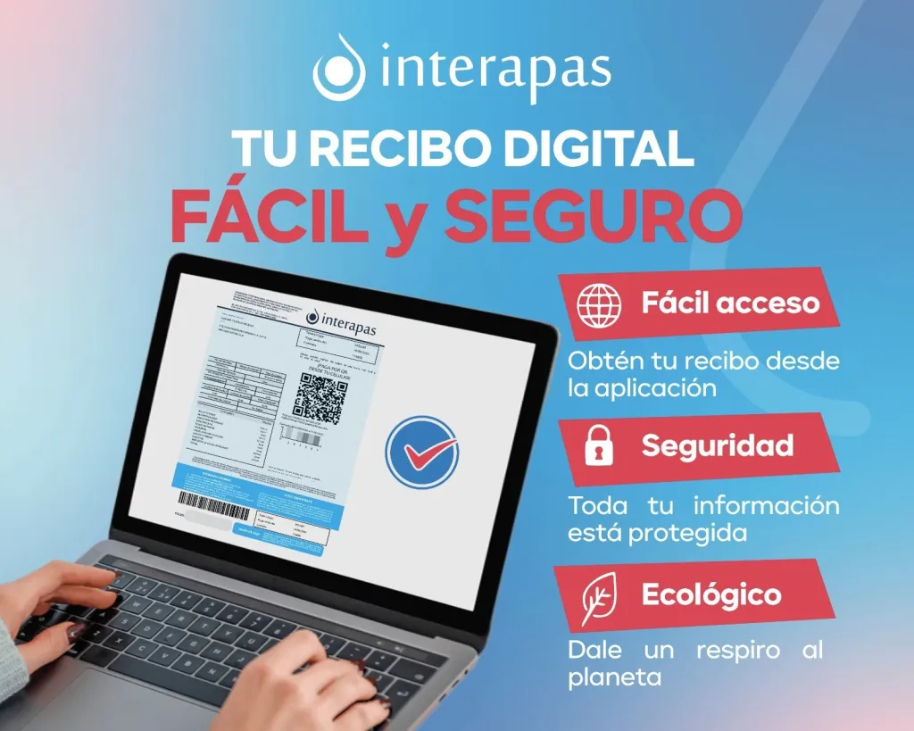 INTERAPAS consolida el uso del recibo digital con más de 60 mil envíos en una semana.