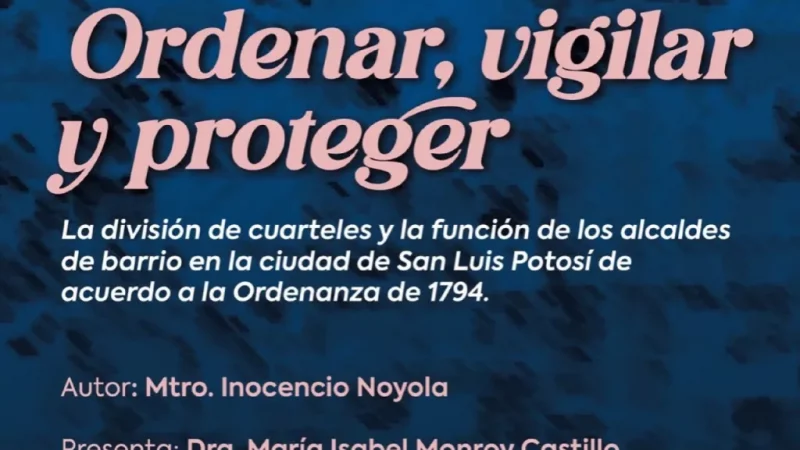 Cultura Municipal invita a una nueva edición de los Jueves Literarios con la presentación del libro Ordenar, vigilar y proteger.