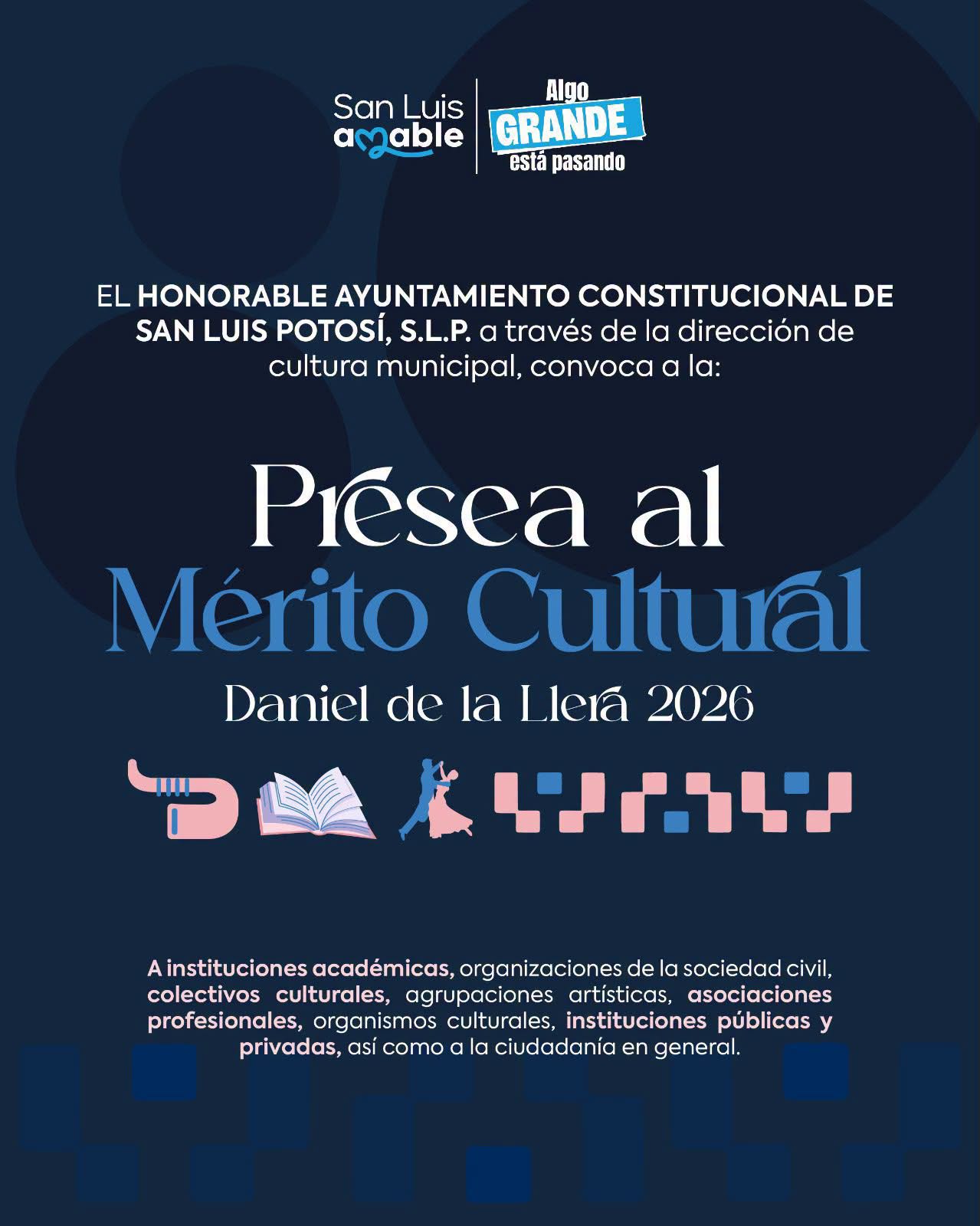 INVITA GOBIERNO MUNICIPAL A POSTULAR CANDIDATURAS PARA LA PRESEA AL MÉRITO CULTURAL “DANIEL DE LA LLERA” 2026